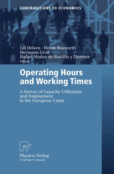 Lei Delsen, Derek Bosworth, Hermann Groß, Rafael Muñoz de Bustillo y Llorente - Operating Hours and Working Times, Häftad
