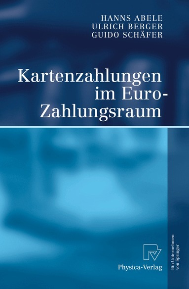 Hanns Abele, Ulrich Berger, Guido Schäfer - Kartenzahlungen im Euro-Zahlungsraum, Inbunden