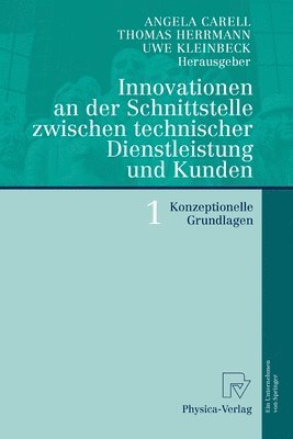 Innovationen an der Schnittstelle zwischen technischer Dienstleistung und Kunden 1 1