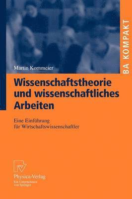 Martin Kornmeier - Wissenschaftstheorie und wissenschaftliches Arbeiten, Häftad