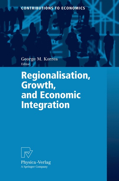 bokomslag Regionalisation, Growth, and Economic Integration