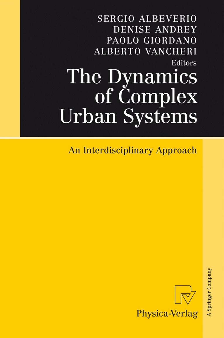 Sergio Albeverio, Denise Andrey, Paolo Giordano, Alberto Vancheri - Dynamics of Complex Urban Systems, Inbunden