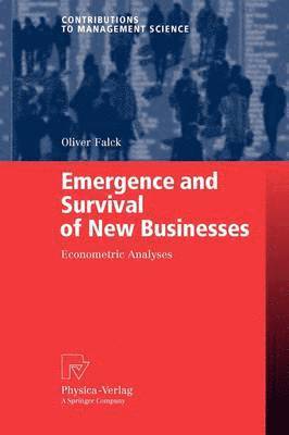 Emergence and Survival of New Businesses 1