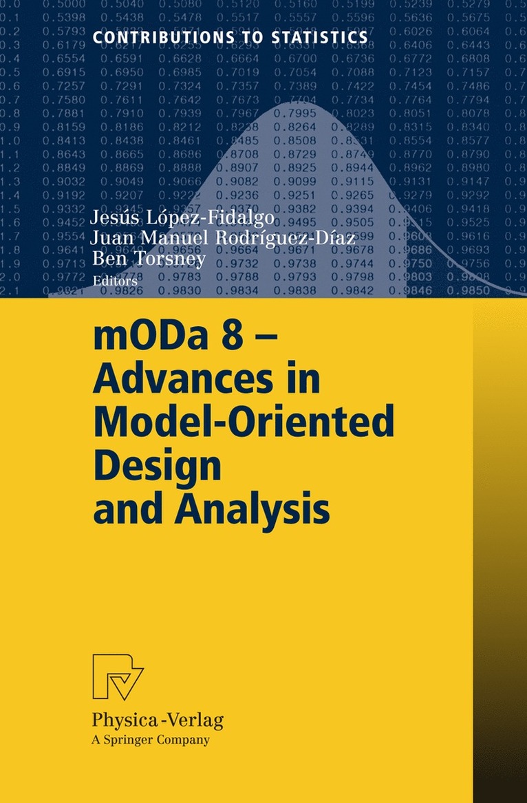 Jesus Lopez-Fidalgo, Juan Manuel Rodríguez-Díaz, Bernard Torsney - mODa 8 - Advances in Model-Oriented Design and Analysis, Häftad