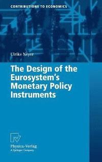 bokomslag The Design of the Eurosystem's Monetary Policy Instruments