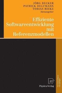 bokomslag Effiziente Softwareentwicklung mit Referenzmodellen