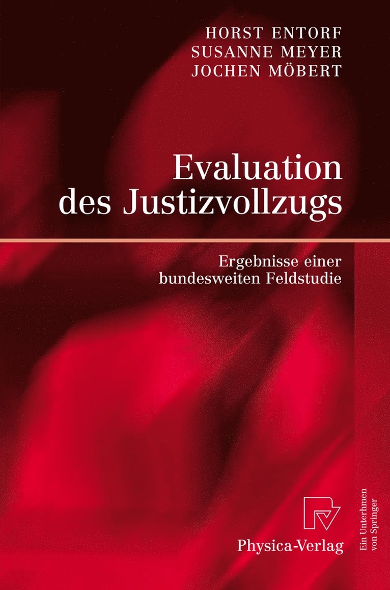 Horst Entorf, Susanne Meyer, Jochen Möbert - Evaluation des Justizvollzugs, Inbunden