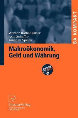 Makrokonomik, Geld und Whrung 1