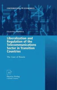 bokomslag Liberalization and Regulation of the Telecommunications Sector in Transition Countries