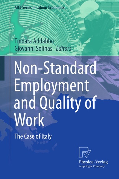 Tindara Addabbo, Giovanni Solinas - Non-Standard Employment and Quality of Work, Inbunden