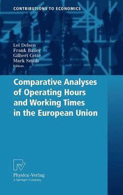 Comparative Analyses of Operating Hours and Working Times in the European Union 1