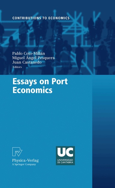 Pablo Coto-Millán, Miguel Angel Pesquera, Juan Castanedo - Essays on Port Economics, Inbunden