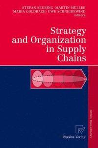 bokomslag Strategy and Organization in Supply Chains