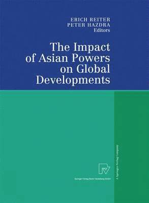 Erich Reiter, Peter Hazdra - Impact of Asian Powers on Global Developments, Häftad