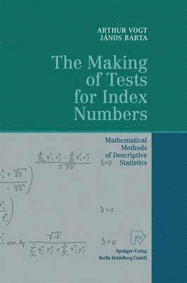 bokomslag The Making of Tests for Index Numbers