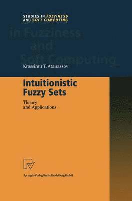 Intuitionistic Fuzzy Sets 1