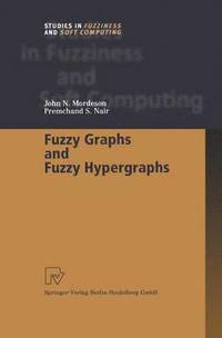bokomslag Fuzzy Graphs and Fuzzy Hypergraphs