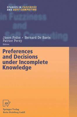 bokomslag Preferences and Decisions under Incomplete Knowledge