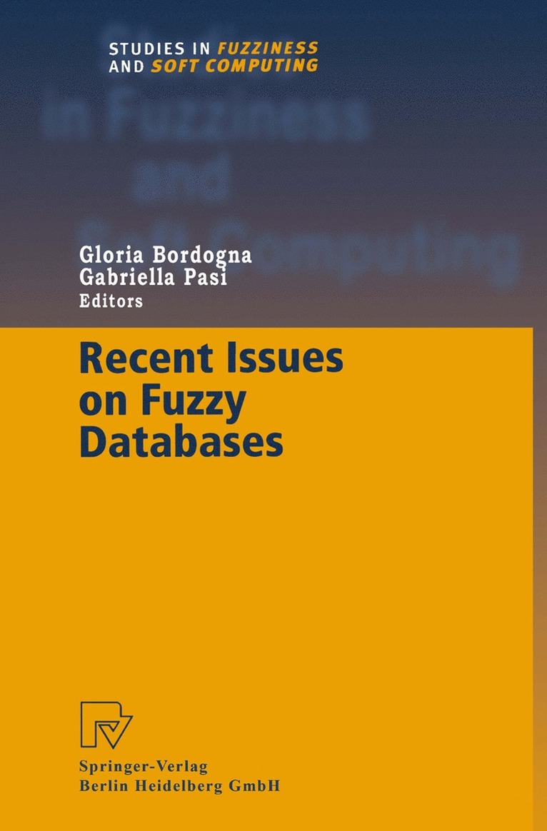 Gloria Bordogna, Gabriella Pasi - Recent Issues on Fuzzy Databases, Häftad