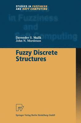Fuzzy Discrete Structures 1