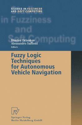 bokomslag Fuzzy Logic Techniques for Autonomous Vehicle Navigation