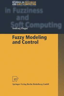 bokomslag Fuzzy Modeling and Control