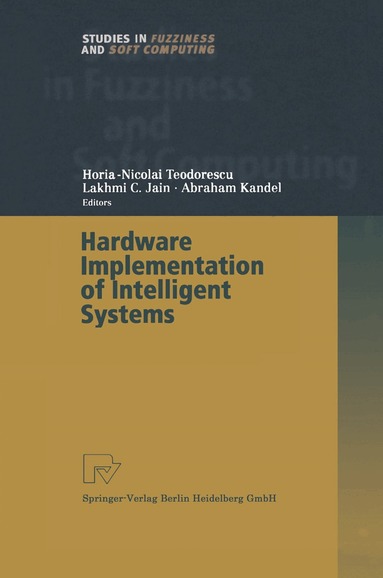 Horia-Nicolai Teodorescu, Abraham Kandel - Hardware Implementation of Intelligent Systems, Häftad