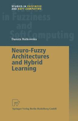 Neuro-Fuzzy Architectures and Hybrid Learning 1