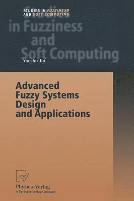 bokomslag Advanced Fuzzy Systems Design and Applications