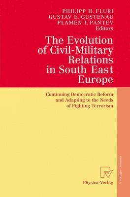 bokomslag Evolution of Civil-Military Relations in South East Europe
