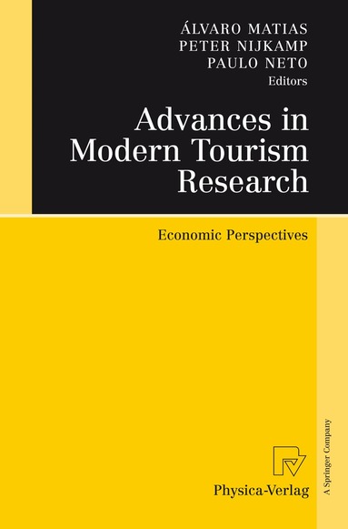 Álvaro Matias, Peter Nijkamp, Paulo Neto - Advances in Modern Tourism Research, Häftad