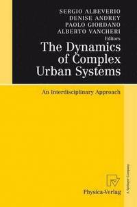 bokomslag The Dynamics of Complex Urban Systems