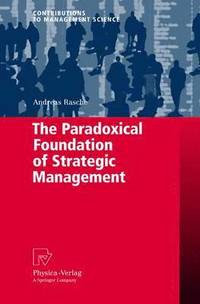 bokomslag Paradoxical Foundation of Strategic Management