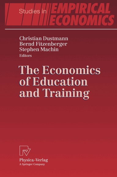 Christian Dustmann, Bernd Fitzenberger, Stephen Machin - Economics of Education and Training, Häftad