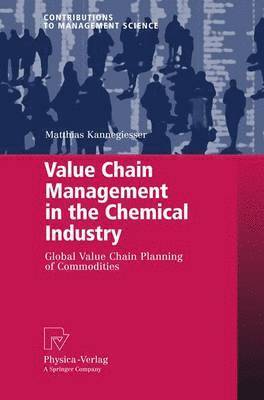 Value Chain Management in the Chemical Industry 1