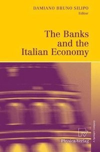 bokomslag The Banks and the Italian Economy