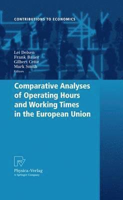 Comparative Analyses of Operating Hours and Working Times in the European Union 1
