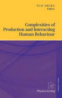 bokomslag Complexities of Production and Interacting Human Behaviour