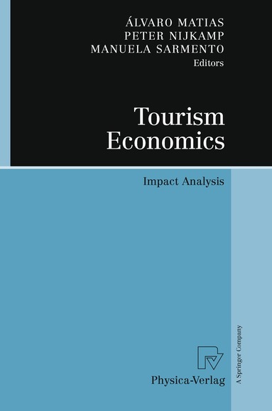 Álvaro Matias, Peter Nijkamp, Manuela Sarmento - Tourism Economics, Inbunden