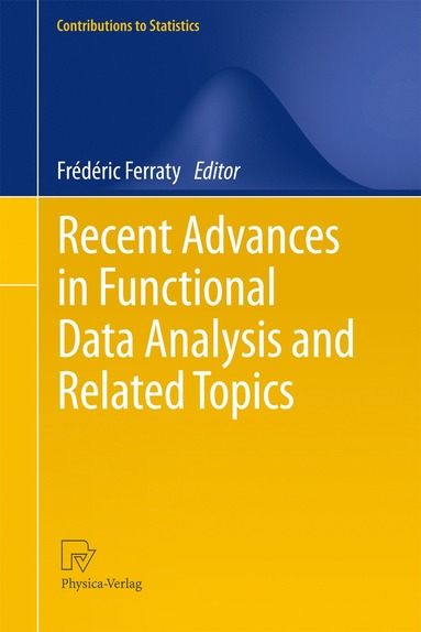 bokomslag Recent Advances in Functional Data Analysis and Related Topics