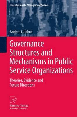 Governance Structures and Mechanisms in Public Service Organizations