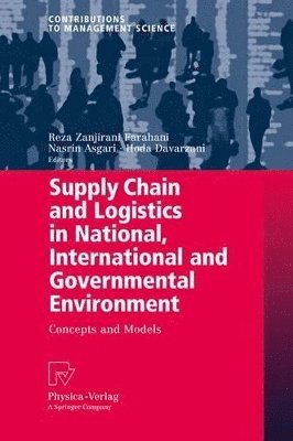 Supply Chain and Logistics in National, International and Governmental Environment 1