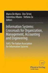 bokomslag Information Systems: Crossroads for Organization, Management, Accounting and Engineering
