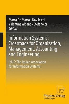 Information Systems: Crossroads for Organization, Management, Accounting and Engineering 1