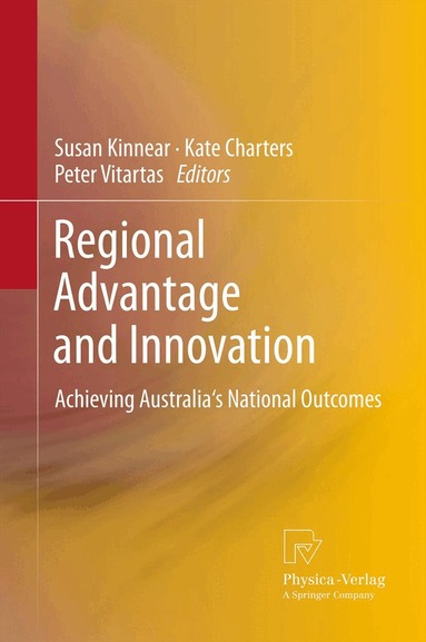 Susan Kinnear, Kate Charters, Peter Vitartas - Regional Advantage and Innovation, Inbunden