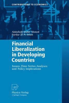 Financial Liberalization in Developing Countries 1