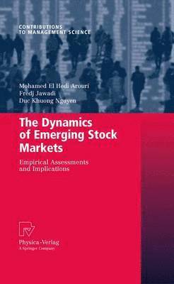 Mohamed El Hedi Arouri, Fredj Jawadi, Duc Khuong Nguyen - Dynamics of Emerging Stock Markets, Häftad