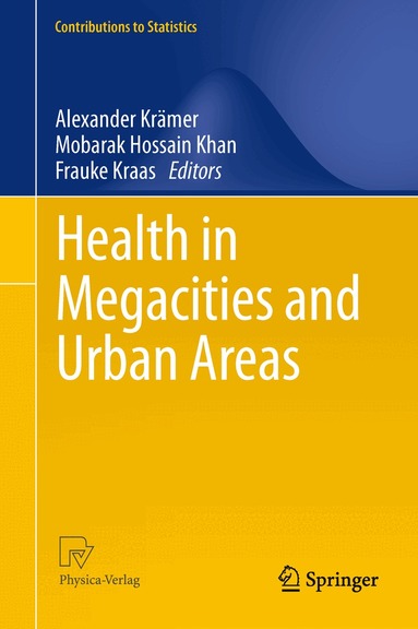 Alexander Krämer, Mobarak Hossain Khan, Frauke Kraas - Health in Megacities and Urban Areas, Häftad