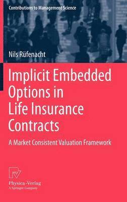 Implicit Embedded Options in Life Insurance Contracts 1