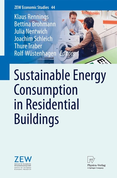 Klaus Rennings, Bettina Brohmann, Julia Nentwich, Joachim Schleich, Thure Traber, Rolf Wüstenhagen - Sustainable Energy Consumption in Residential Buildings, Inbunden